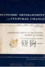 Economic development and cultural change : Quantitative aspects of the economic growth of Nations（1962 PDF版）