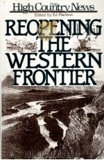 Reopening the western frontie   1989  PDF电子版封面    Ed Marston 