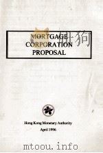 MORTGAGE CORPORATION PROPOSAL   1996  PDF电子版封面    Michael Yuen 