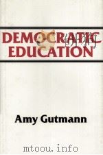 Democratic education   1987  PDF电子版封面    Amy Gutmann 
