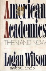 American academics : then and now   1979  PDF电子版封面    Logan Wilson 
