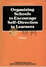 Organizing schools to encourage self-direction in learners   1984  PDF电子版封面    Rodney Skager 