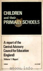 Children and their primary schools : a report of the Central Advisory Council for Education (England（1967 PDF版）