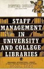 Staff management in university and college libraries   1976  PDF电子版封面    Peter Durey 
