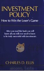 Investment policy : how to win the loser's gam（1985 PDF版）