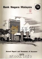 Bank negara malaysia : Annual report and statement of accounts   1971  PDF电子版封面     