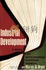 Industrial development : a guid for accelerating economic growth   1960  PDF电子版封面     
