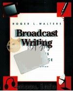 Broadcast writing : principles and practic   1994  PDF电子版封面    Roger L. Walters 