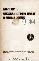 Improvement of agricultural extension services in europena countrie   1954  PDF电子版封面    A.H.Maunder 