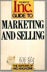 The best of Inc. guide to marketing and selling   1988  PDF电子版封面    the editors of Inc. magazine 