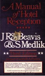 A manual of hotel reception   1967  PDF电子版封面    J.R.S. Beavis and S. Medlik 