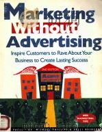 Marketing Without Advertising   1997  PDF电子版封面    Michael Phillips & Salli Rasbe 