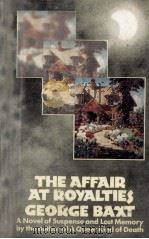 The affair at royalties   1971  PDF电子版封面    George Baxt 