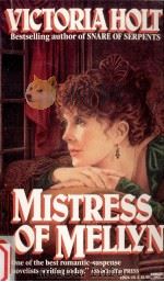 Mistress of Mellyn   1960  PDF电子版封面  0449239241  Victoria Holt 