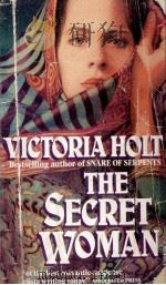 The secret woman   1970  PDF电子版封面    Victoria Holt 
