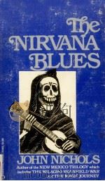 The nirvana blues   1981  PDF电子版封面    John Nichols 