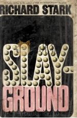 Slayground  [1st ed.]   1971  PDF电子版封面    Richard Stark 