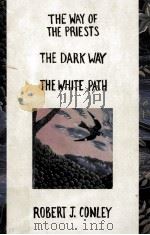 The way of the priests;The dark way;The white path:Three novels of the real people（1995 PDF版）
