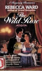 The wild rose   1993  PDF电子版封面  0449221644   