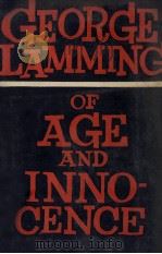 Of age and innocence   1958  PDF电子版封面    George Lamming 