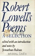 Robert Lowell's poems : a selection   1974  PDF电子版封面    Jonathan Raban 