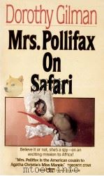 Mrs. Pollifax on safari   1976  PDF电子版封面    Dorothy Gilman 