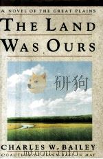 The land was ours:a novel of the Great Plains（1991 PDF版）