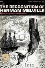 The recognition of Herman Melville : selected criticism since 1846（1970 PDF版）