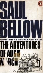 The adventures of Augie March   1976  PDF电子版封面    Saul Bellow 