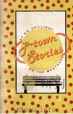 P-town Stories   1980  PDF电子版封面    R.D.Skillings 