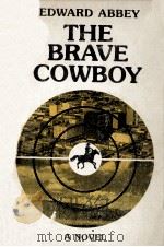 The Brave Cowboy   1977  PDF电子版封面    Neal E.Lamber 