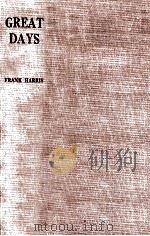 Great days : a novel   1920  PDF电子版封面    Frank Harris 
