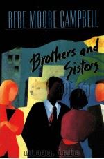 Brothers and sisters   1994  PDF电子版封面    Bebe Moore Campbell 