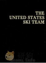 THE UNITED STATES SKI TEAM   1983  PDF电子版封面     