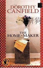 THE HOME-MAKER   1924  PDF电子版封面  1602850267   