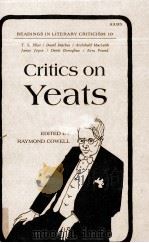 Critics on Yeats   1971  PDF电子版封面    Raymond Cowell 
