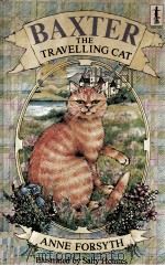 Baxter the travelling cat   1981  PDF电子版封面    Anne Forsyth 