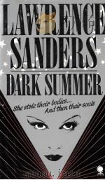 Dark Summer   1979  PDF电子版封面    Lawrence Sanders 