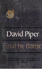 Trial by battle   1967  PDF电子版封面    David Piper 