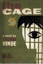 The cage   1962  PDF电子版封面    Thomas Hinde 