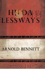 Hilda Lessways   1951  PDF电子版封面    Arnold Bennett 