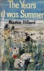 The years it was summer   1968  PDF电子版封面    Maurice Hilliard 