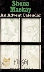 An Advent calendar   1971  PDF电子版封面    Shena Mackay 
