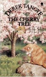 The cherry tree   1986  PDF电子版封面    Derek Tangye 
