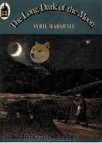 The long dark of the moon   1979  PDF电子版封面    Sybil Marshall 