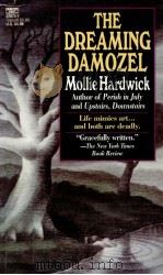 The Dreaming Damozel   1990  PDF电子版封面    Mollie Hardwick 