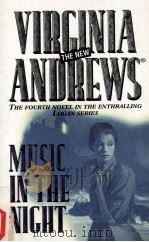Music in the night : The new Virginia Andrews   1999  PDF电子版封面    Virginia Andrews 