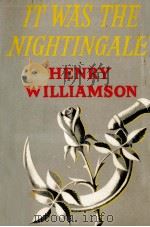 It was the hightingale   1962  PDF电子版封面    Henry Williamson 