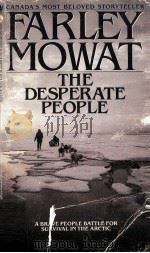 The Desperate People   1988  PDF电子版封面    Farley Mowat 