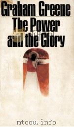 The power and the glory   1968  PDF电子版封面    Graham Greene 